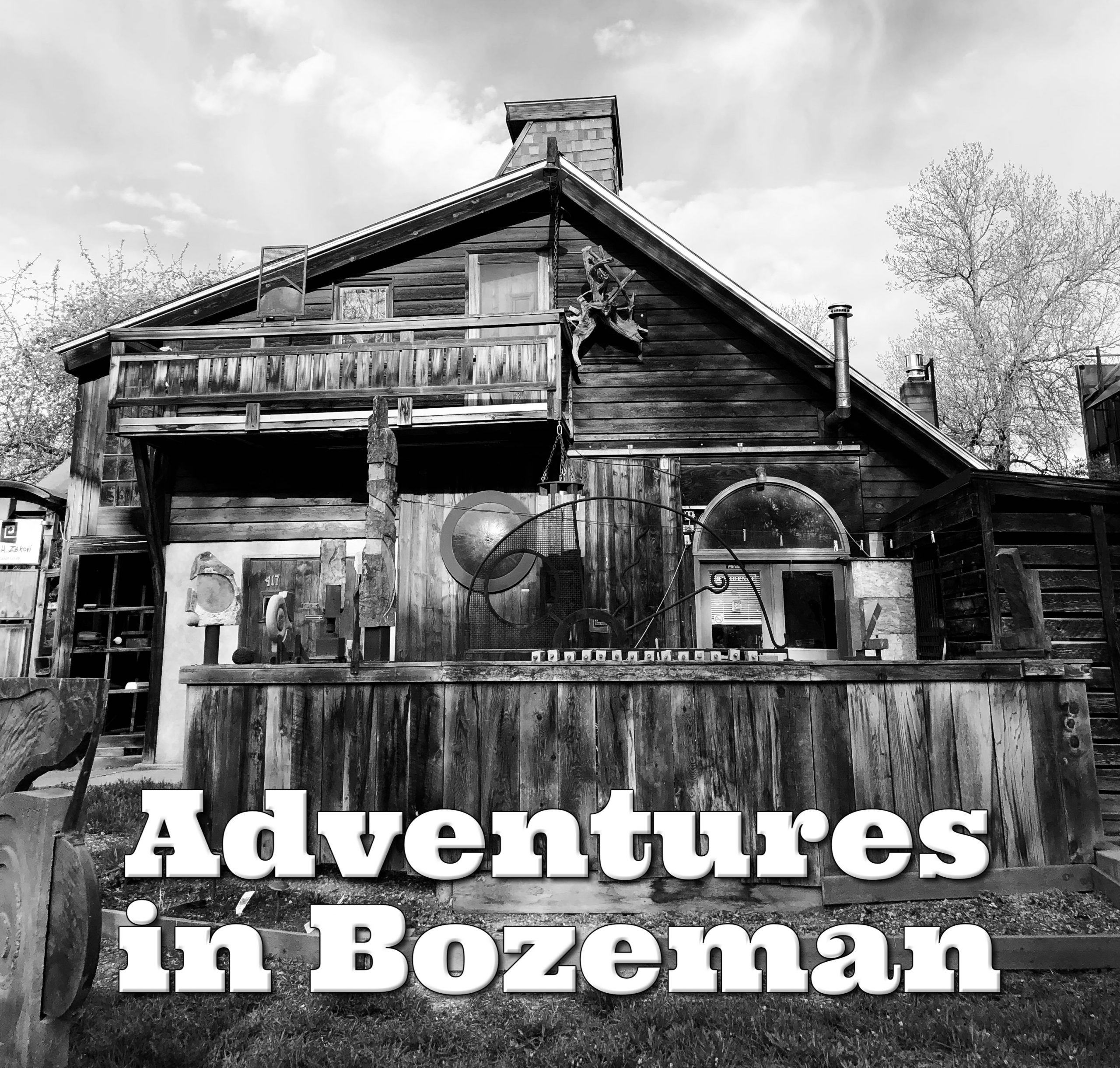 Adventures in Bozeman Steven Shomler Bozeman Montana